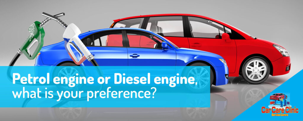 Petrol engine or Diesel engine, what is your preference ?